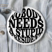 誰も愚かな大統領を必要としない 缶バッジ (インサイチュ)