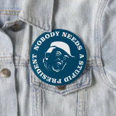 誰も愚かな大統領を必要としない 缶バッジ (インサイチュ)