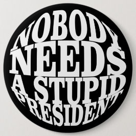 誰も愚かな大統領を必要としない 缶バッジ