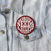 誰も愚かな大統領を必要としない 缶バッジ (インサイチュ)