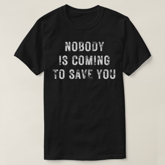 誰も来君に救はない Tシャツ (デザイン正面)