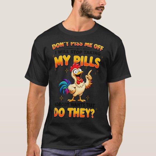 誰も欲しくない薬を飲み続けるな Tシャツ (正面)