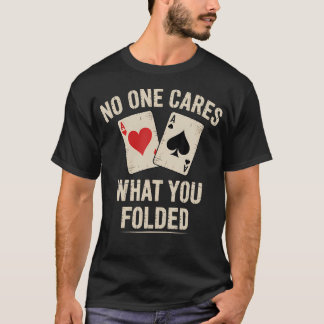 誰も気にしない カードシャークポーカープレイヤー Tシャツ