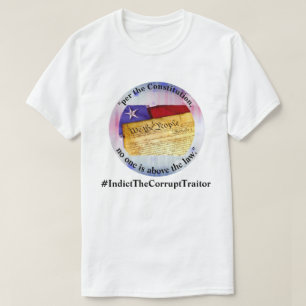 「誰も法を犯さない」#IndictTheCorruptTraitor Tシャツ