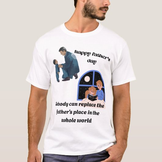 誰も父の場所を置き換えられない – Tシャツ (正面)