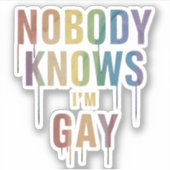 誰も私がゲイだって知らない LGBTプライド シール (正面)