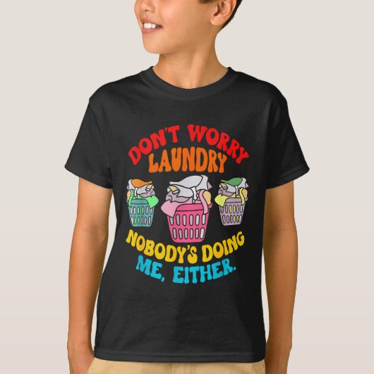 誰も私とやる気ないから洗濯物心配すんな 楽しい Tシャツ (正面)