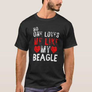 誰も私のビーグル犬のように私を愛していない Tシャツ