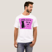 誰も私の猫のように愛してくれない Tシャツ (正面フル)