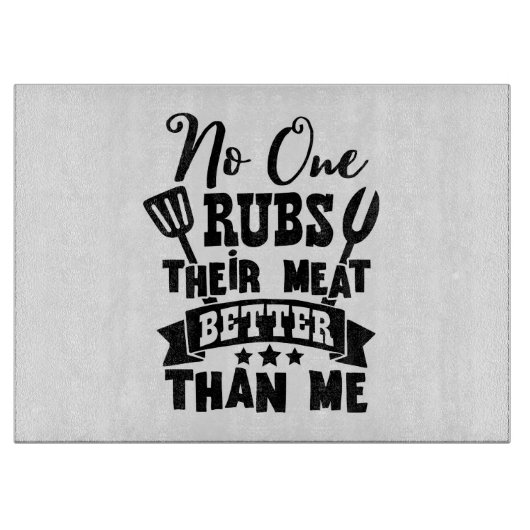 誰も私より彼らの肉を擦らない カッティングボード (正面)