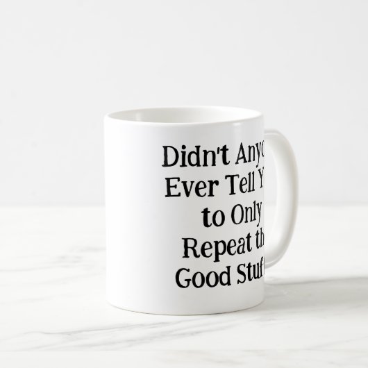 誰も繰り返すだけだと言わなかった コーヒーマグカップ (正面右)