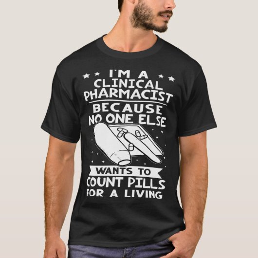 誰も薬を数えたいと思わない臨床薬剤師 Tシャツ (正面)