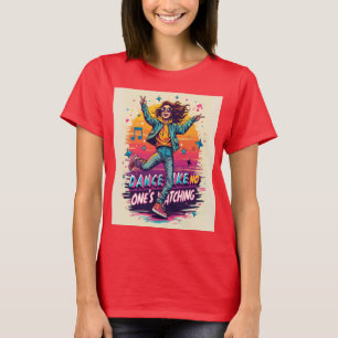 誰も見ていないようなダンス – 喜びと自由Sp Tシャツ