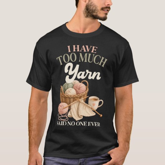 誰も言ったことがない「毛糸が多すぎる」ニット Tシャツ (正面)
