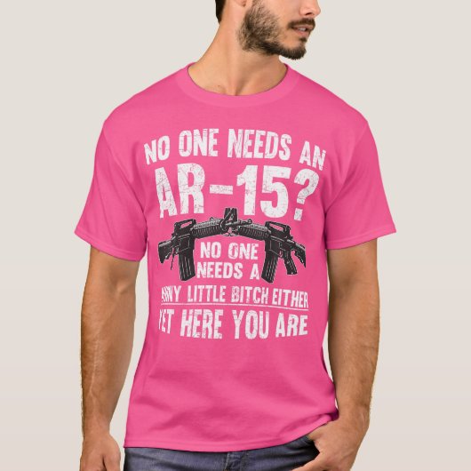 誰もAr-15 Pro銃を必要おもしろいとしない – 誰も必要としない Tシャツ (正面)
