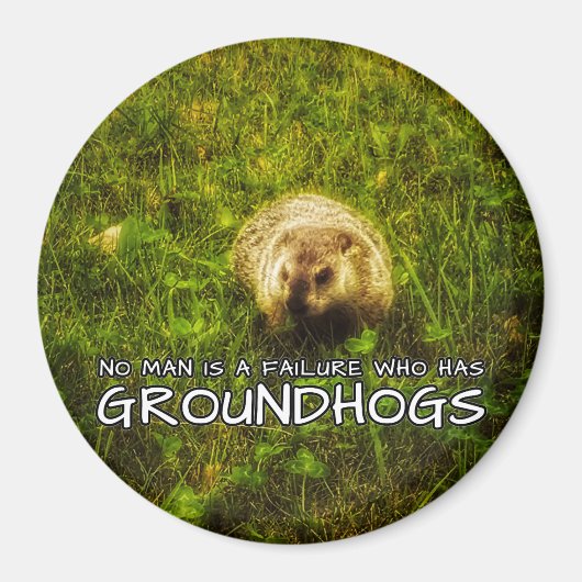 誰もGroundhogs磁石を持つ失敗ではない マグネット (正面)