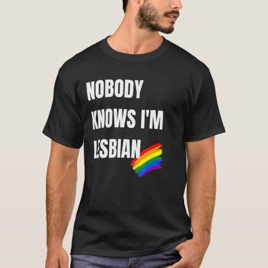 誰もIMレズビアンを知らない – Lgbtプライド Tシャツ (正面)