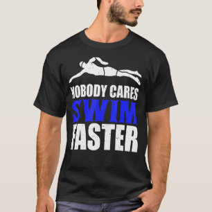 誰もM気にのための速い水泳チームのコーチを泳ぐ Tシャツ