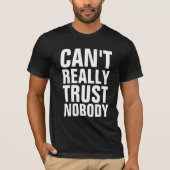 誰もTシャツを信じられない Tシャツ (正面)