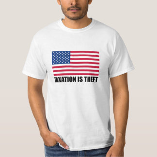 課税は盗難-米国です Tシャツ