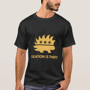 課税は窃盗である自由主義のポルキュー資本主義者 Tシャツ