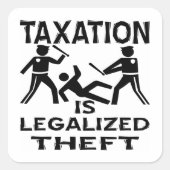 課税は窃盗を合法化する スクエアシール (正面)