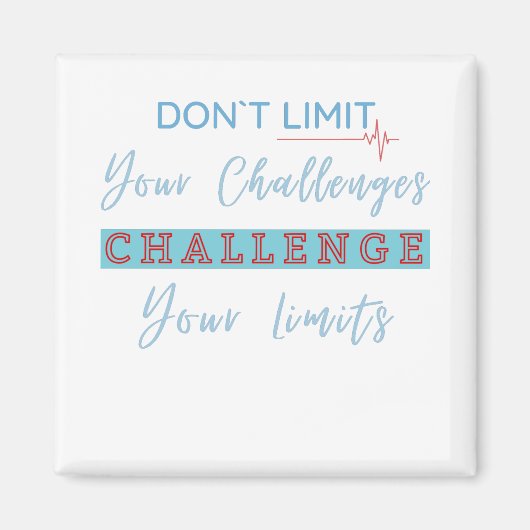 課題を制限せず、限界に挑戦 マグネット (正面)