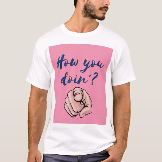 「調子はどうだ?はっきりしたユーモアのあるデザイン Tシャツ (正面)