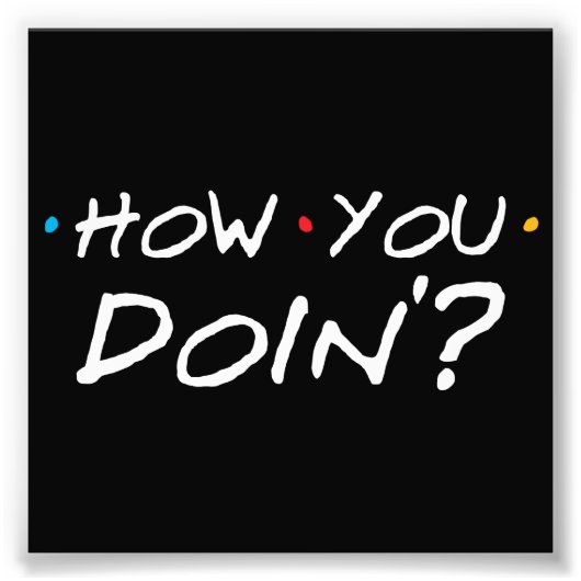 調子はどう？ フォトプリント            (正面)