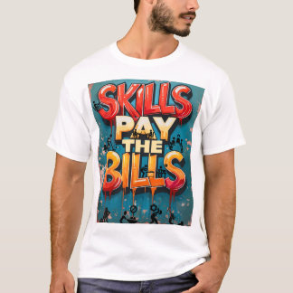 請求書を支払うスキル Tシャツ