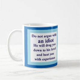 論争しないで下さい馬鹿と、彼… 白いマグ コーヒーマグカップ