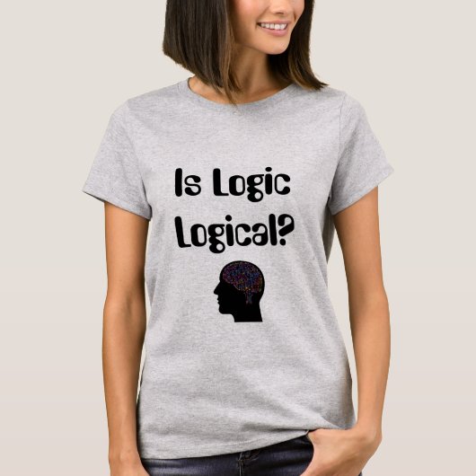 論理は論理的か？Tシャツ Tシャツ (正面)