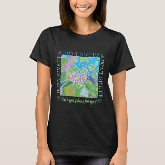 諦めないで Tシャツ (正面)