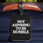 謙虚さを目指さないカマラ・ハリス フェミニスト ラゲッジタグ<br><div class="desc">謙虚さを目指さないカマラ・ハリス フェミニスト</div>