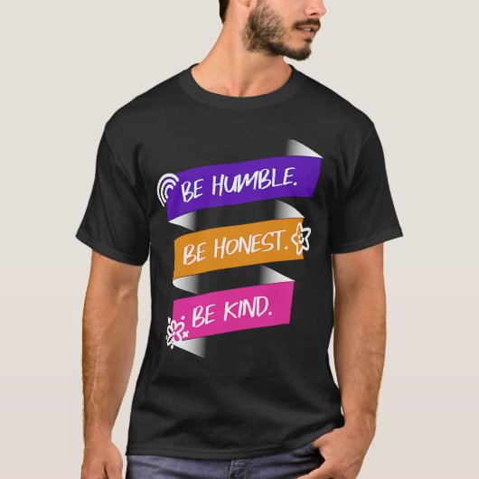 謙虚で正直に親切である Tシャツ (正面)