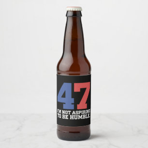 謙虚を目指しているわけではない カマラ・ハリス 47 ビールラベル