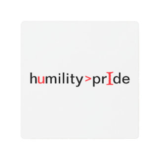 謙遜は素晴らしプライドだ メタルプリント