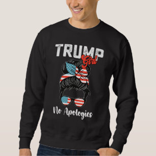謝罪しないTrump Girl 大統領選挙 スウェットシャツ