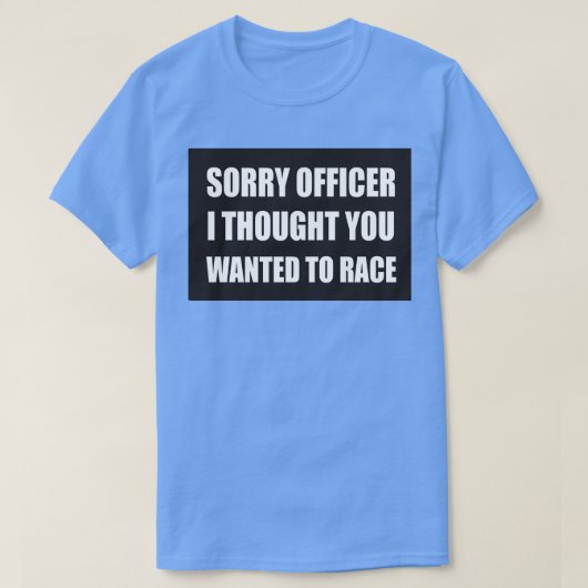 警おもしろい官カッコいいの自動おもしろい車 Tシャツ (デザイン正面)