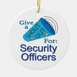 警備員のために大声で叫ぶ セラミックオーナメント