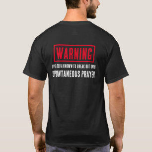 警告おもしろいの自然な祈りの言葉。 Tシャツ