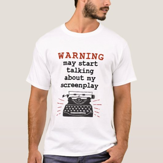 警告が私の脚本について話し始める Tシャツ (正面)
