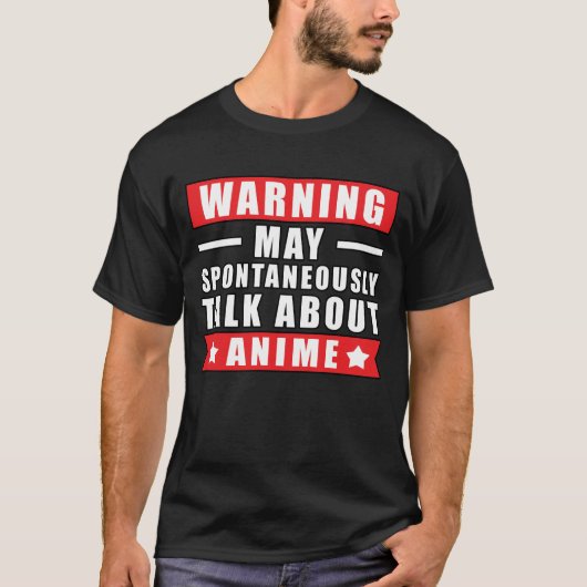 警告が自発的にアニメについて語るおもしろい- Tシャツ (正面)