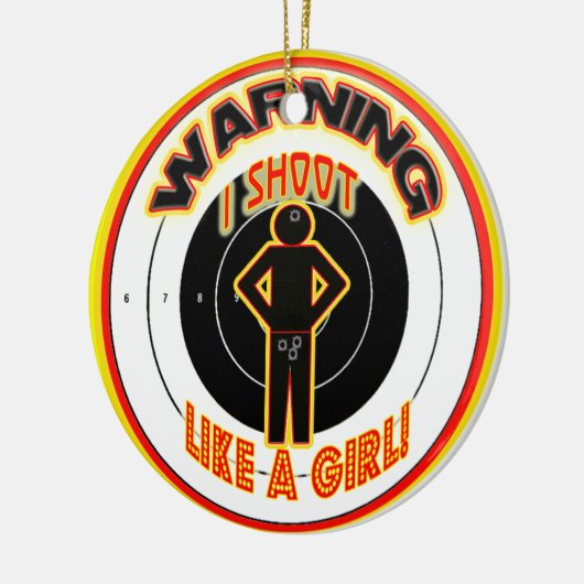 警告して私は女の子のように撃ちます! クリスマスのオーナメント! セラミックオーナメント (左)