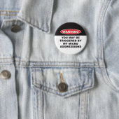 警告することは私のMICROAGGRESSIONSによって多分誘発しました 缶バッジ (インサイチュ)