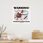 警告だ！ニューロンのシナプス内の疲れ切った神経 ポスター (キッチン)