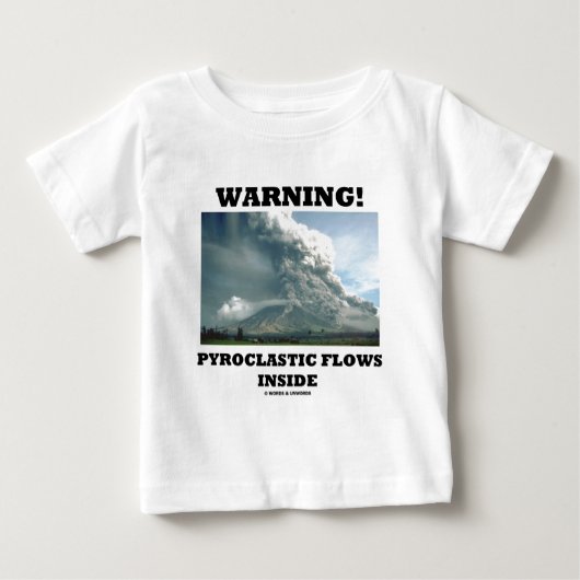 警告だ!火砕流(火山学) ベビーTシャツ (正面)
