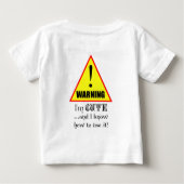 警告だ!私は可愛くて使い方は分かってる… ベビーTシャツ (裏面)