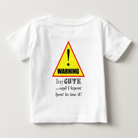 警告だ！私は可愛くて使い方は分かってる… ベビーTシャツ (裏面)