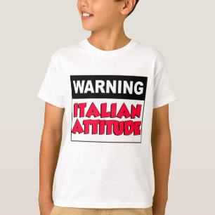 警告のイタリアンな態度 Tシャツ